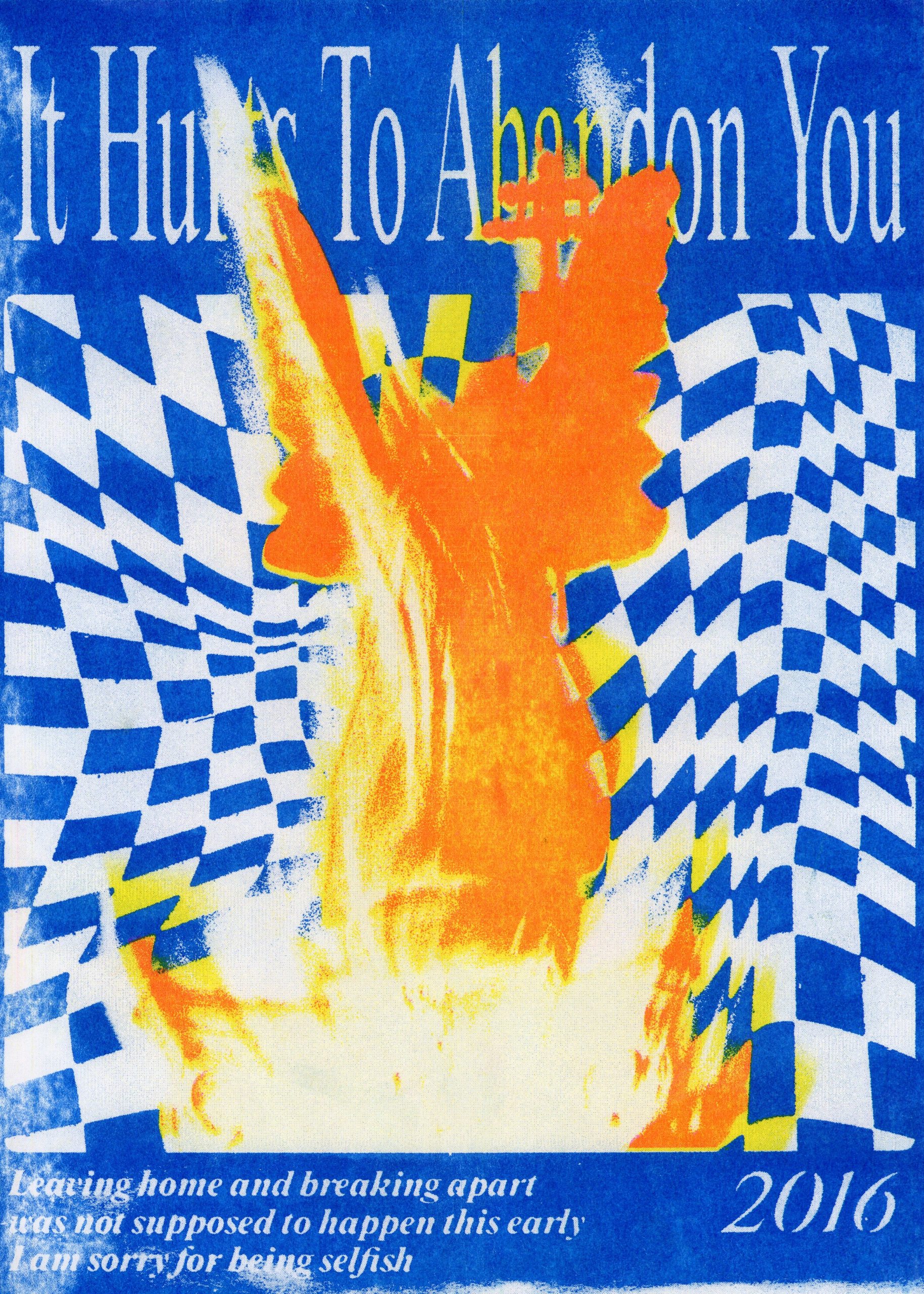 The “It Hurts To Abandon You” poster in blue and orange: an orange and yellow brushed form over a blue and white checkerboard.