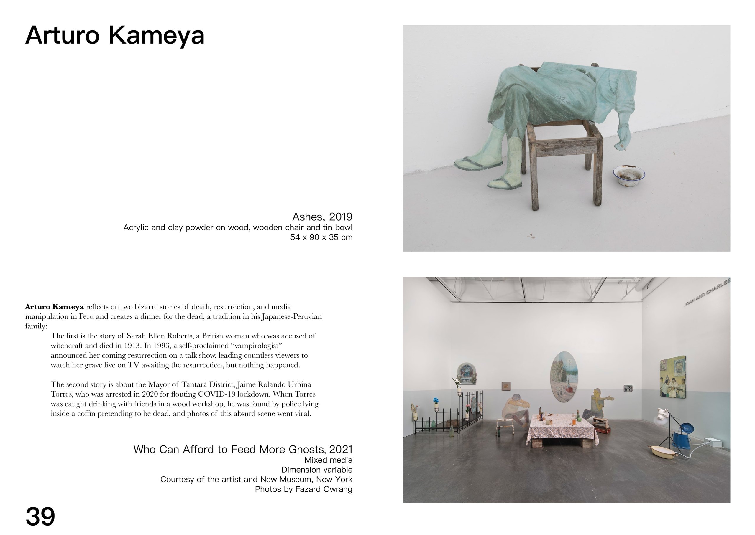 The Arturo Kameya spread, page 39: “Ashes” (2019), a pale green clay-powder figure slumped over a wooden chair beside an enamel bowl, above an installation view of “Who Can Afford to Feed More Ghosts” (2021) with a laid dinner table set among painted cut-outs.