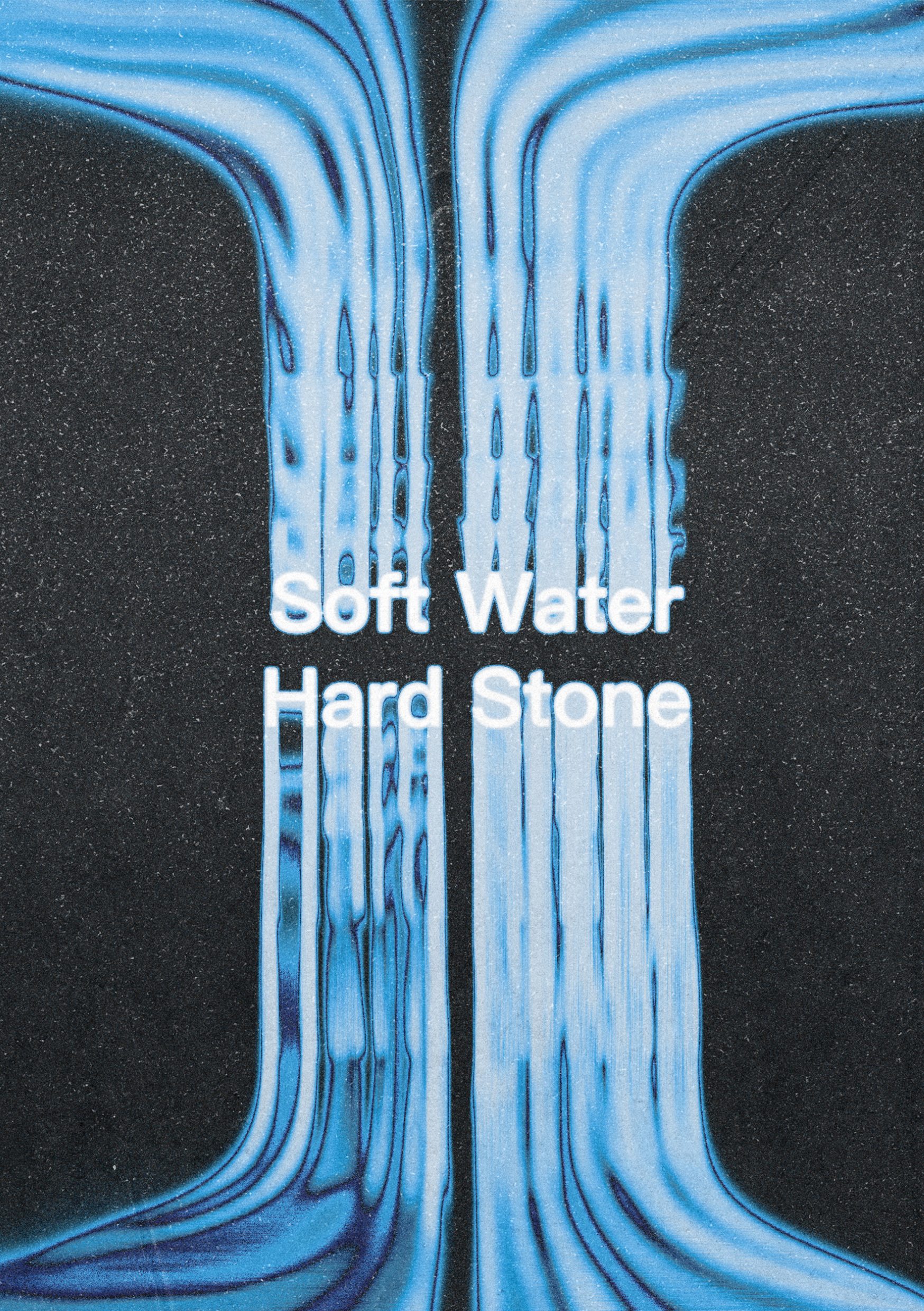 The exhibition catalogue cover: “Soft Water Hard Stone” in white type over a bright blue field of vertical flowing lines against dark grain.