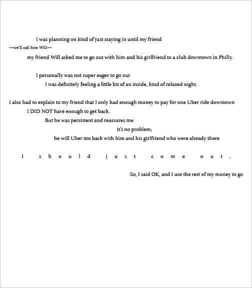 A page describing being talked into going out: a friend, “we’ll call him Will”, invites the narrator to a club downtown, and “I should just come out.” is set letter-spaced across the page as an aside.