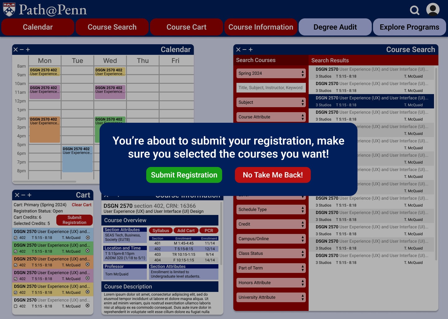 The confirmation step before registering: a dark rounded dialog reading “You’re about to submit your registration, make sure you selected the courses you want!” with a green Submit Registration button and a red “No Take Me Back!”, over a filled calendar and a six-course cart.
